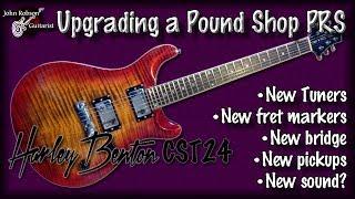 Upgrading A Pound Shop PRS - A Few Mods To A Harley Benton CST24