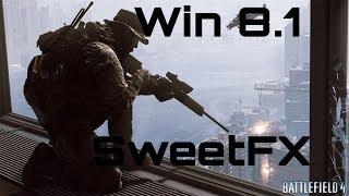 BF4 SweetFX Win8.1 Fix