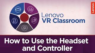 How To Use the DPVR P1 Pro EDU Headset and Controller  Lenovo VR Classroom