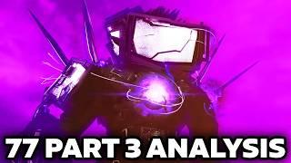 WILL TITAN TV MAN DIE? - Skibidi Toilet Episode 77 Part 3 Analysis