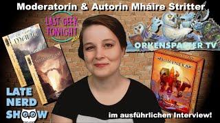 Ep10 - Moderatorin & Autorin Mháire Stritter - Orkenspalter TV LARP DSA - Last Geek Tonight