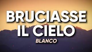 BLANCO - BRUCIASSE IL CIELO TestoLyrics