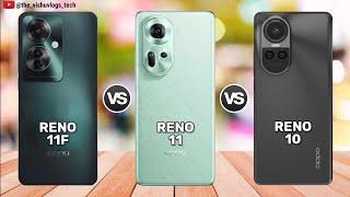 OPPO Reno 11F vs OPPO Reno 11 vs OPPO Reno 10  Price  Full Comparison  Which one is Better?