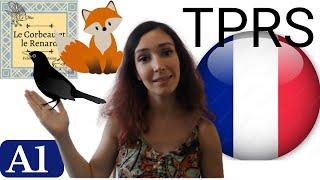 TPRS French The Crow and the Fox