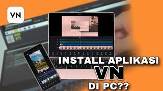 Tutorial dan Review Aplikasi VN Video Editor di PC  SEKILAS JETE