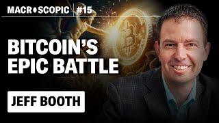 Jeff Booth How BITCOIN will RESET the financial system  EP.15