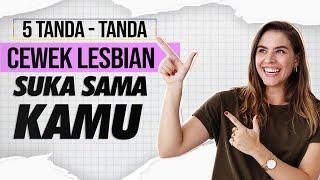 5 Tanda Cewek Lesbian Suka Sama Kamu  Lesbi Indonesia