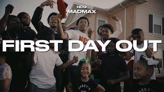 NCG MadMax - First Day Out Official Music Video