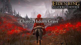 How to Get to Charos Hidden Grave - Elden Ring Shadow of the Erdtree Location & Guide