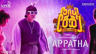 Appatha Video Song  Naai Sekar Returns  Vadivelu  Suraaj  Santhosh Narayanan  Lyca Productions