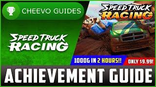 Speed Truck Racing - Achievement  Trophy Guide XboxPS4 **1000G IN 2 HOURS**