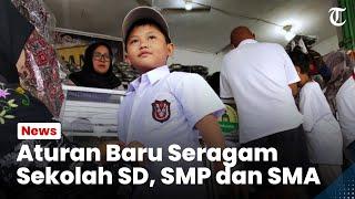 Aturan Baru Seragam SD SMP dan SMA - Ada Tiga Jenis Seragam