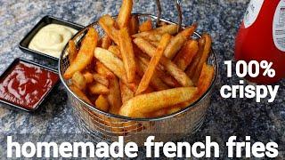 homemade crispy perfect french fries recipe with tips & tricks  crispy finger chips