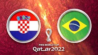 Kroatien - Brasilien  FIFA World Cup Qatar 2022 WM-Viertelfinale 4K