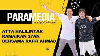 ATTA HALILINTAR RAMAIKAN MOMEN KEMERDEKAAN DENGAN LOMBA BERSAMA RAFFI AHMAD  PARAMEDIA