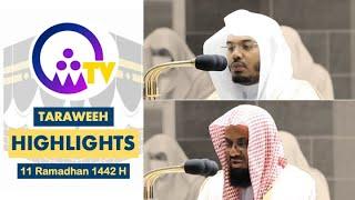 Makkah Taraweeh Highlights - 11 Ramadhan 1442 H