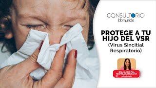 Proteger a tu hijo del VSR Virus Sincitial Respiratorio