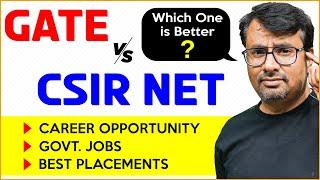 GATE vs CSIR-NET  Which One You Should Choose? What Is GATE EXAM VS What Is CSIR-NET  BEST OPTION