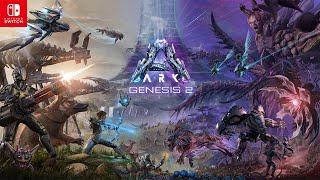 ARK Genesis Part 2 Launch on Switch  Available Now