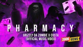 Pharmacy ෆාමසි- costa x GRIZZLY da ZOMBIE Official Music Video