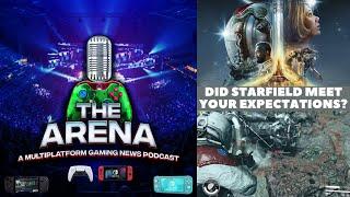 THE ARENA GAMING NEWS PODCAST 136 ARE YOU NOW SOLD ON STARFIELD?