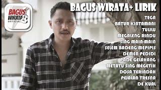 BAGUS WIRATA  TEGA + LIRIK  BAGUS WIRATA FULL ALBUM TERBARU