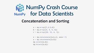 10 Concatenation and Sorting - Numpy Crash Course for Data Science  Numpy for Machine Learning