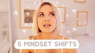 5 Mindset Shifts To Help You Live your Dream Life ️