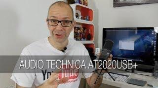 Audio Technica AT2020USB+ Microphone Audio Test & Review