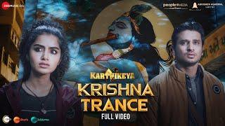 Krishna Trance - Karthikeya 2  Nikhil Siddartha Anupama Parameswaran Anupam Kher  Kaala Bhairava