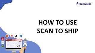 Scan to Ship