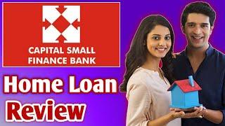 Capital Small Finance Bank Housing Loan Review  Capital Small Finance Bank Home Loan Apply Process