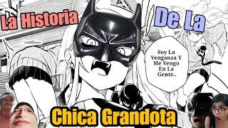 La Historia De La Chica Grandota PT3  Chieri  8 meters  Resumen Chingón Genérico