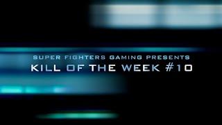Super Fighters Kill Of The Week #10