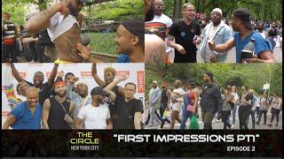 The CIRCLE NYC S6 Episode#2 FIRST IMPRESSIONS PT1 #TCNYC