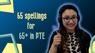 Can you write all 65 word spellings correctly?  Improve spelling mistakes  Milestone Study