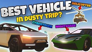 What Is Best Vehicle In A Dusty Trip