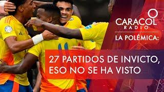 27 partidos de invicto eso no se ha visto  Caracol Radio