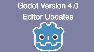 Godot 4 Editor Improvements