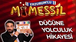 ERZURUMLU MÜMESSİLİN DÜĞÜNE YOLCULUK HİKAYESİ