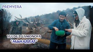 Yulduz Usmonova - Muhabbat official video