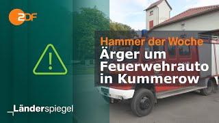 Ärger um Feuerwehrauto in Kummerow  Hammer der Woche vom 13.07.24  ZDF