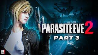 First Time Playing PARASITE EVE 2  PART 3  RETROEVIL2 ️