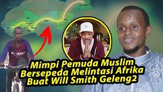 Ditelpon Will Smith Pemuda yang bersepeda melintasi Afrika ini buat Takjub semua orang