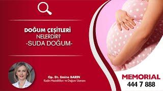 Doğum çeşitleri neledir? - Op. Dr. Emine Barın Kadın Hastalıkları ve Doğum Uz.