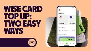 How To Add Money to Wise Debit & Digital Cards Easy Top Up Guide 2024 updated 