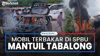 BREAKING NEWS Mobil Terbakar di SPBU Mantuil Muara Harus Tabalong Satu Orang Alami Luka Bakar