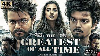 The G.O.A.T  HINDI FULL MOVIE 4K HD FACTS  Thalapathy Vijay  Venkat Prabhu Yuvan S  T-Series