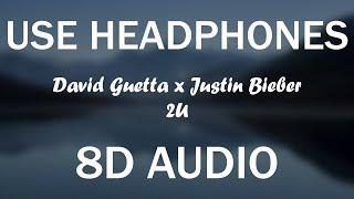 David Guetta - 2U 8D AUDIOft. Justin Bieber