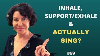 How to breathe and sing  INHALE- SUPPORTEXHALE & SING